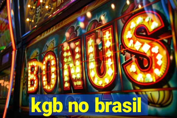 kgb no brasil